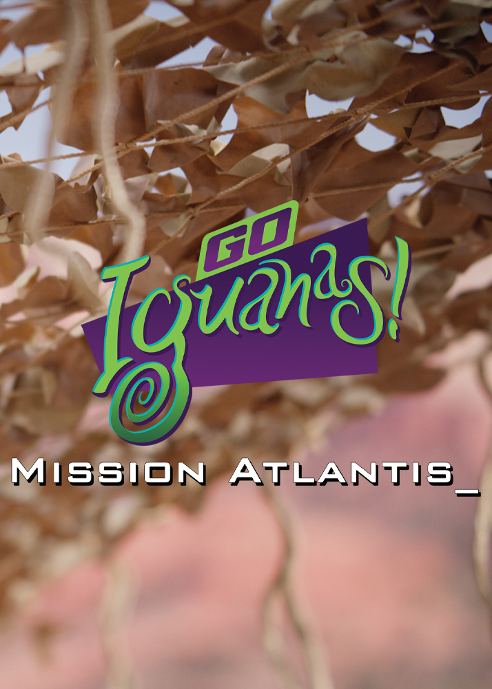 Go Iguanas! Mission Atlantis (2020)