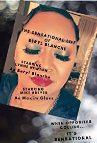 The Sensational Life of Beryl Blanche (2022)