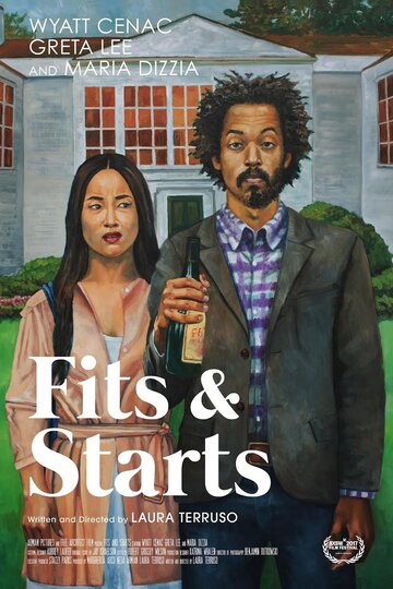 Fits and Starts (2017)