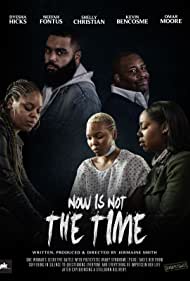 Now Is Not the Time (2021)